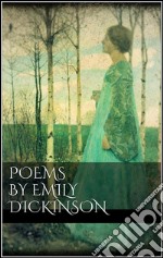 Poems by Emily Dickinson. E-book. Formato Mobipocket ebook