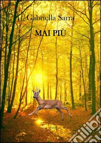 Mai più. E-book. Formato EPUB ebook