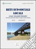 Reti eco-sociali locali e nuovi strumenti informativi; una ricerca attraverso sistemi di luoghi a Pavia e dintorni . E-book. Formato PDF ebook