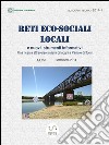 Reti eco-sociali locali e nuovi strumenti informativi; una ricerca attraverso sistemi di luoghi a Pavia e dintorni . E-book. Formato PDF ebook