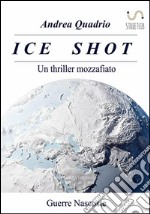 Ice shot. E-book. Formato EPUB ebook