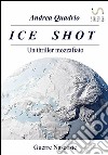 Ice shot. E-book. Formato EPUB ebook