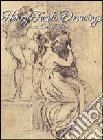 Henry Fuseli: drawings 136 colour plates. E-book. Formato EPUB ebook