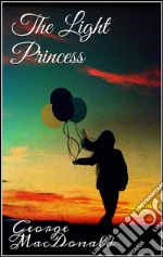 The light princess. E-book. Formato Mobipocket ebook