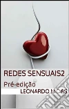 Redes Sensuais 2. E-book. Formato Mobipocket ebook di Leonardo Midas