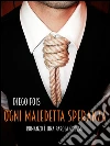 Ogni maledetta speranza. E-book. Formato Mobipocket ebook di Diego Fois