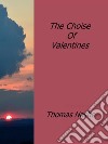 The choise of Valentines. E-book. Formato EPUB ebook