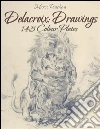Delacroix: drawings 145 colour plates. E-book. Formato Mobipocket ebook di Maria Peitcheva