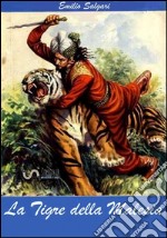 La tigre della Malesia. E-book. Formato EPUB ebook