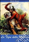 La tigre della Malesia. E-book. Formato Mobipocket ebook