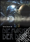 Die Macht der Drei - Science Fiction und Fantasy Roman (Illustrierte Ausgabe). E-book. Formato EPUB ebook di Hans Dominik