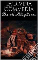 La Divina Commedia. E-book. Formato EPUB ebook