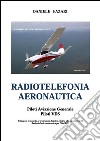 Radiotelefonia aeronautica piloti VDS. E-book. Formato EPUB ebook