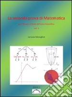 La seconda prova di Matematica per l'esame di stato del Liceo Scientifico - versione 2. E-book. Formato EPUB ebook