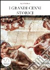 I grandi cenni storici. E-book. Formato EPUB ebook