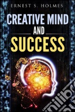 Creative mind and success. E-book. Formato EPUB ebook