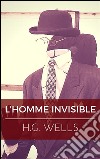 L'Homme invisible. E-book. Formato EPUB ebook