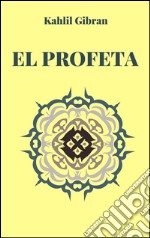 El profeta. E-book. Formato EPUB ebook