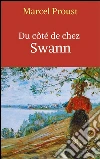 Du côté de chez Swann. E-book. Formato Mobipocket ebook di Marcel Proust