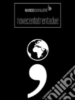 Novecentotrentadue. E-book. Formato EPUB ebook