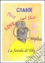 La favola di Tiki. E-book. Formato EPUB ebook