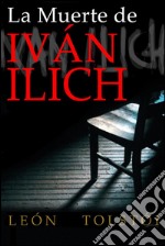 La muerte de Iván Ilich. E-book. Formato EPUB ebook