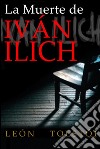 La muerte de Iván Ilich. E-book. Formato EPUB ebook