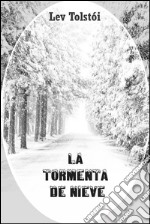 La tormenta de nieve. E-book. Formato EPUB ebook