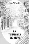 La tormenta de nieve. E-book. Formato EPUB ebook