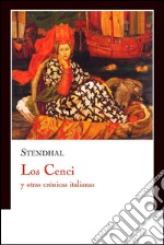 Los Cenci y otras crónicas italianas. E-book. Formato EPUB ebook