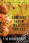 Someone Saved My Life Tonight - A Justice Security Short Story. E-book. Formato EPUB ebook