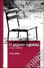 El gigante egoísta y otros cuentos. E-book. Formato EPUB ebook