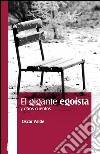 El gigante egoísta y otros cuentos. E-book. Formato EPUB ebook