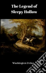 The legend of Sleepy Hollow. E-book. Formato EPUB ebook