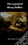 The legend of Sleepy Hollow. E-book. Formato EPUB ebook