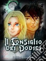 All'inizio era il Consiglio dei Dodici .... E-book. Formato EPUB