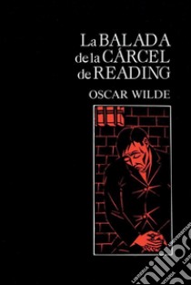 La balada de la cárcel de Reading. E-book. Formato EPUB ebook di Oscar Wilde