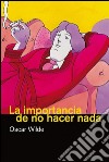 La importancia de no hacer nada. E-book. Formato EPUB ebook