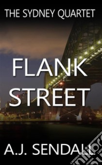 Flank Street. E-book. Formato Mobipocket ebook di A.j. Sendall