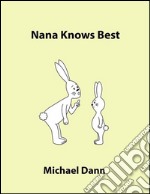 Nana knows best. E-book. Formato EPUB ebook