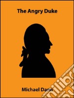 The angry Duke (a short story). E-book. Formato EPUB ebook