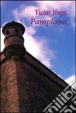 Pamplona - Espanol. E-book. Formato EPUB ebook