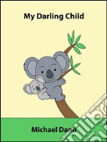 My darling child (UK Edition). E-book. Formato EPUB ebook