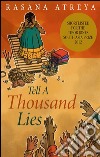 Rasana Atreya's Boxed Set: Tell A Thousand Lies, The Temple Is Not My Father, 28 Years A Bachelor: Fiction from India. E-book. Formato EPUB ebook