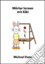 Wörter lernen mit Kiki. E-book. Formato EPUB ebook