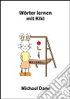 Wörter lernen mit Kiki. E-book. Formato EPUB ebook