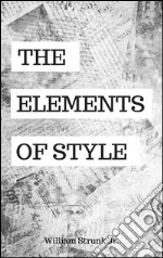 The elements of style. E-book. Formato EPUB ebook