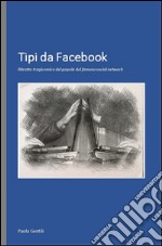 Tipi da Facebook. E-book. Formato EPUB ebook