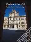 Modena, la mia città. E-book. Formato Mobipocket ebook