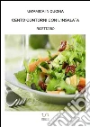 Cento contorni con l'insalata. E-book. Formato PDF ebook di Un'amica in cucina